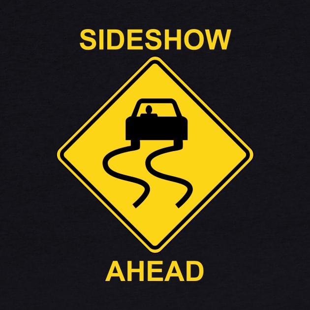 Sideshow Ahead by Ottie and Abbotts